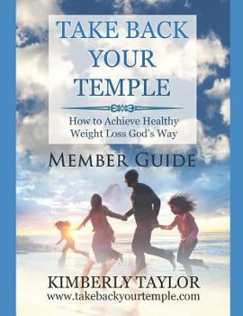 Paperback Take Back Your Temple Member Guide Book