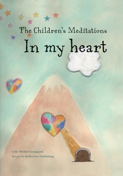Paperback The Children's Meditations In my Heart Book