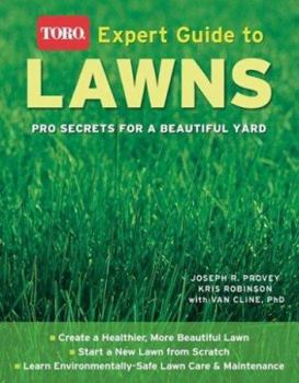 Paperback Toro Expert Guide to Lawns: Pro Secrets for a Beautiful Yard Book