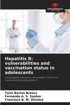 Paperback Hepatitis B: vulnerabilities and vaccination status in adolescents Book