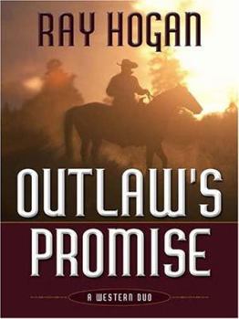 Hardcover Outlaw's Promise: A Western Duo Book