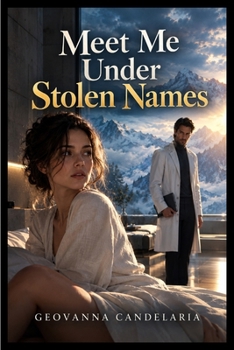 Meet Me Under Stolen Names