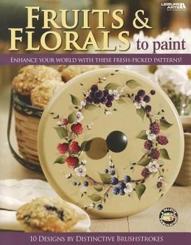 Paperback Fruits & Florals to Paint [With Pattern(s)] Book