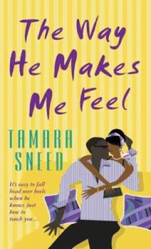 Mass Market Paperback The Way He Makes Me Feel Book