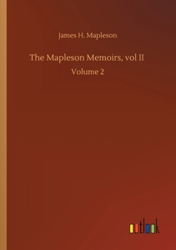 Paperback The Mapleson Memoirs, vol II: Volume 2 Book