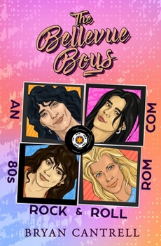 The Bellevue Boys: An ’80s Rock ’n’ Roll Headbanging Rom-Com