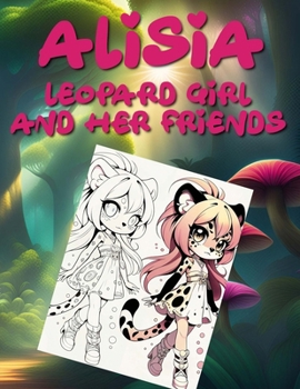 Paperback Al&#304;s&#304;a Leopard G&#304;rl and Her Fr&#304;ends Book