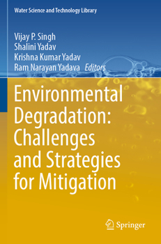 Paperback Environmental Degradation: Challenges and Strategies for Mitigation Book