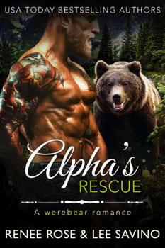 Alpha's Rescue: A werebear romance (Bad Boy Alphas)