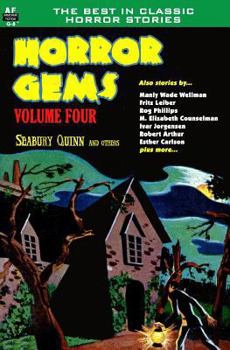 Paperback Horror Gems, Volume Four, Seabury Quinn and Others Book