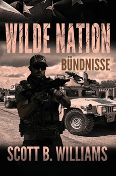Wilde Nation - Bündnisse (Wilde Nation Serie) (German Edition)