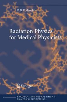 Hardcover Radiation Physics for Medical Physicists Book