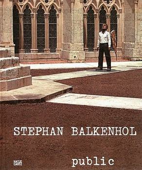 Hardcover Stephan Balkenhol: Public: 1984-2008 Book