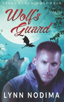 Paperback Wolf's Guard: Texas Ranch Wolf Pack Book