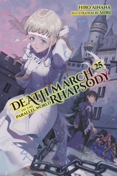Paperback Death March to the Parallel World Rhapsody, Vol. 25 (Light Novel) Book