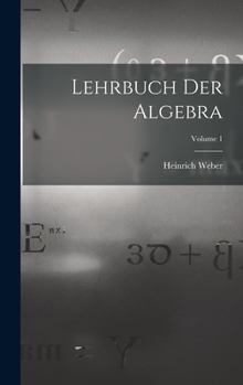 Hardcover Lehrbuch Der Algebra; Volume 1 [German] Book
