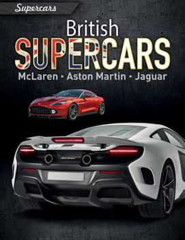 Library Binding British Supercars: McLaren, Aston Martin, Jaguar Book