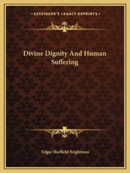Paperback Divine Dignity And Human Suffering Book