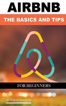 Paperback Airbnb: The Basics and Tips for Beginners Book
