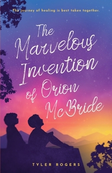 Paperback The Marvelous Invention of Orion McBride Book