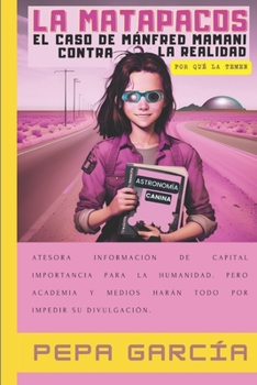 Paperback La Matapacos: El caso de Mánfred Mamani contra la realidad [Spanish] Book