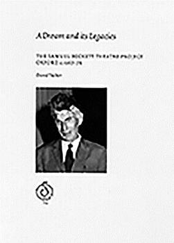 Paperback A Dream and Its Legacy: Samuel Beckett Theatre Project, Oxford C.1967-1976 Book