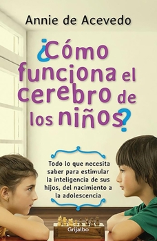 Paperback Cómo Funciona El Cerebro de Los Niños / How Does the Brain of Children Work? [Spanish] Book