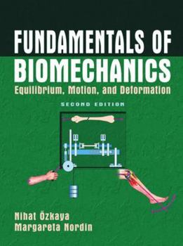 Hardcover Fundamentals of Biomechanics: Equilibrium, Motion, and Deformation Book
