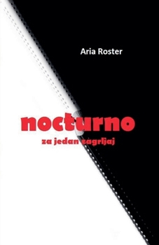 Nocturno za jedan zagrljaj (Poezija) (Serbian Edition)