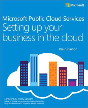 Paperback Microsoft Public Cloud Services: Setting Up Your Business in the Cloud Book