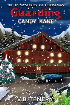 Guarding Candy Kane - Book #3 of the 12 Mysteries of Christmas