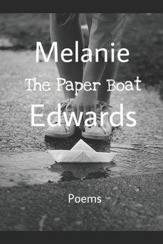 Paperback The Paper Boat: Selected Poems Of Melanie Edwards Book