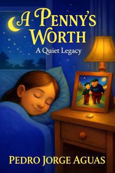 Hardcover A Penny's Worth: A Quiet Legacy (The Pennyverse) Book