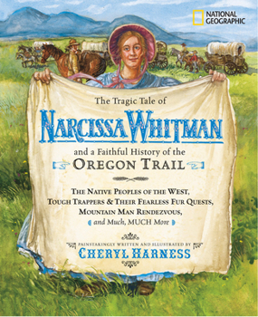 Hardcover The Tragic Tale of Narcissa Whitman and a Faithful History of the Oregon Trail Book