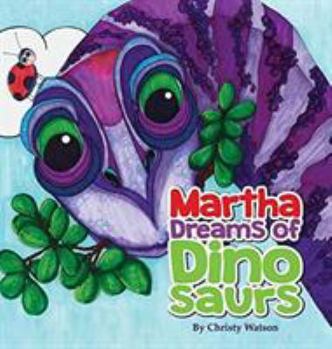 Hardcover Martha Dreams of Dinosaurs Book
