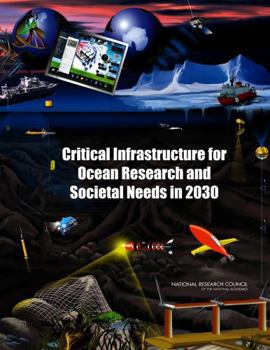 Paperback Critical Infrastructure for Ocean Research and Societal Needs in 2030 Book