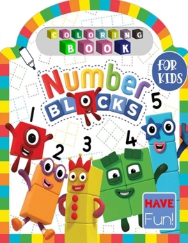 Paperback Numberblocks Coloring Book: Numberblocks - 1 to 20, Great Gift for Kid, Age 2, 3, 4, 5, 6 Book