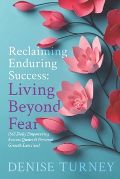 Paperback Reclaiming Enduring Success: Living Beyond Fear Book