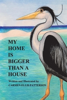 Hardcover My Home Is Bigger Than a House Book