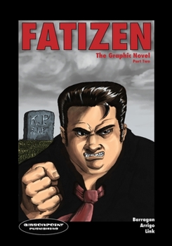 Paperback FATIZEN The Graphic Novel Part Two: Mundus Novus and the Human Cost Book