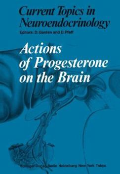 Paperback Actions of Progesterone on the Brain Book