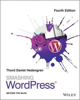 Paperback Smashing Wordpress: Beyond the Blog Book