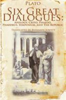 Paperback Six Great Dialogues: Apology, Crito, Phaedo, Phaedrus, Symposium, the Republic Book