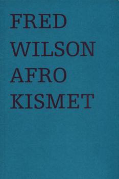 Fred Wilson: Afro Kismet