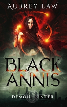 Paperback Black Annis: Demon Hunter Book
