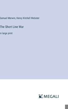 Hardcover The Short Line War: in large print Book