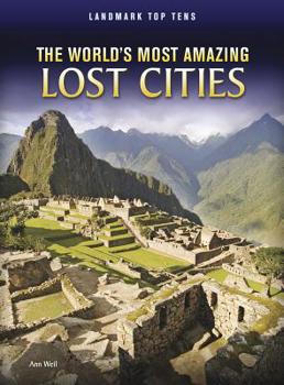 Hardcover The World's Most Amazing Lost Cities Book