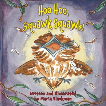 Paperback Hoo Hoo, Squawk Squawk! Book