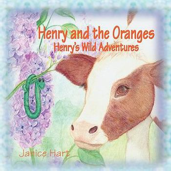 Paperback Henry and the Oranges (Henry's Wild Adventures) Book