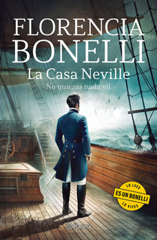 Paperback La Casa Neville 2: No Quieras NADA Vil (Novela Histórica) / The Neville House 2 (a Historical Novel) [Spanish] Book